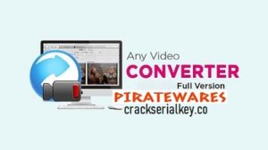 Any Video Converter 7.1.5 Crack + Serial Key Latest Version Free Download 2022