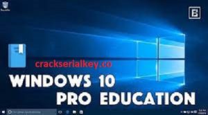 Windows 10 Pro Education Crack & Product Key Full Working 100% 2022